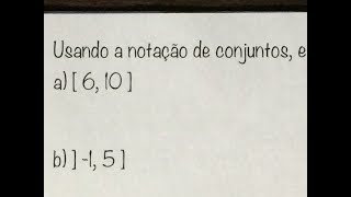 MFUNA  Cj5  Usando os sinais de DESIGUALDADES para expressar intervalos [upl. by Edda]