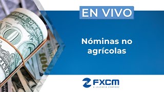 🔥 Nóminas no agrícolas  FXCM [upl. by Soo]