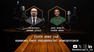 Sarp Enerji Kurucusu İlgin Bey ile karbonu unut konuşuyoruz [upl. by Yonita345]