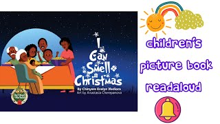 I Can Smell Christmas Picture Book Readaloud by Odinakachi Nwonu [upl. by Homovec]