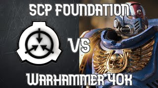 Can the SCP Foundation Take On the 40k Universe [upl. by Brittne307]