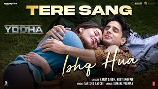 YODHA Tere Sang Ishq Hua Song Sidharth Malhotra Raashii KhannaArijit SinghNeetiTanishkKunaal [upl. by Lisandra]