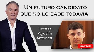 268 Dionisio y Agustín Antonetti Un futuro candidato que no lo sabe todavía Razón de Estado [upl. by Notsa]