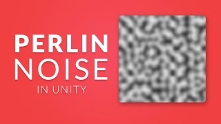 PERLIN NOISE in Unity  Procedural Generation Tutorial [upl. by Melliw]