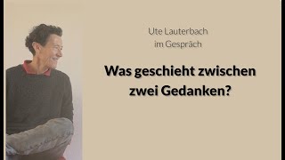 Im Gespräch  Was geschieht zwischen zwei Gedanken [upl. by Rolland482]