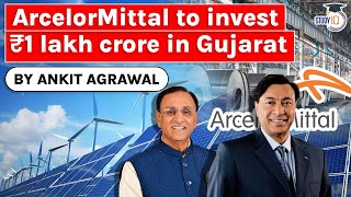 ArcelorMittal to invest ₹1 lakh crore in Gujarat into Steel and Green Energy  Current Affairs GPSC [upl. by Allyce]