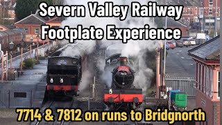 Severn Valley Railway  Footplate Experience Trains  7714 amp 7812 on runs to Bridgnorth [upl. by Cope]