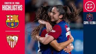 RESUMEN I Cuartos de final I FC Barcelona 80 Sevilla FC I Copa de La Reina 2324 [upl. by Hendrick]