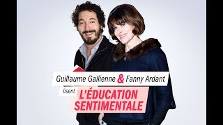 quotLÉducation sentimentalequot de Flaubert lecture par Fanny Ardant amp Guillaume Gallienne [upl. by Atnima]