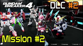 Gundam Breaker 4 DLC Chapter 2 Mission 2 [upl. by Alleynad887]