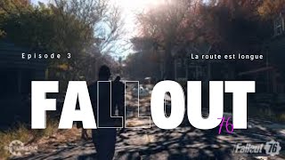 Fallout 76 ép3 la route est longue [upl. by Roldan]