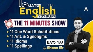 Ultimate Vocabulary for SSC CGL CPO CHSL MTS  The 11 Minute Show by Shanu Sir 133 [upl. by Veronica]