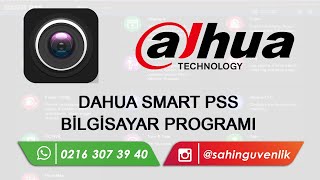 Dahua Smart Pss Cihaz Ekleme Geçmiş İzleme ve Ayarlar wwwsahinguvenliksistemlericom 0216 307 39 40 [upl. by Seugirdor]