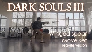 Dark Souls 3 Winged spear move set reallife version [upl. by Iverson]