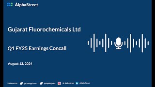 Gujarat Fluorochemicals Ltd Q1 FY202425 Earnings Conference Call [upl. by Ricker]