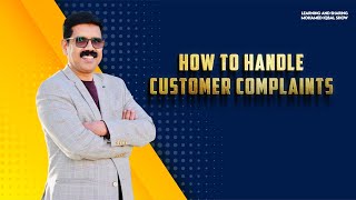 How to handle your customer complaints l LEARNING and SHARING l Mohamed Iqbal Show l [upl. by Otha]