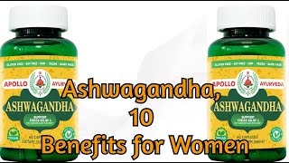 Ashwagandha 10 Benefits for Women [upl. by Muns]