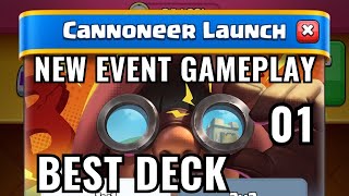 BEST DECK FOR CANNONEER LAUNCH  CLASH ROYALE BRAND NEW EVENT [upl. by Fulvia]