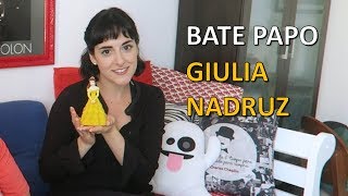 GIULIA NADRUZ  BATE PAPO DampA  EP 70 [upl. by Amo258]