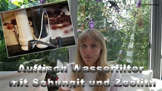 Auftisch Wasserfilter mit Schungit und Zeolith [upl. by Akirdnahs]