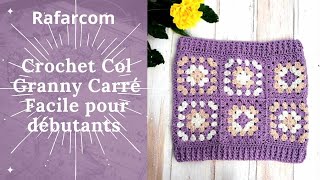 Droitiers Crochet col granny carré facile [upl. by Shel]