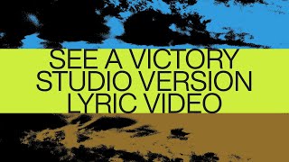 See A Victory  Studio Version  Official Lyric Video  Elevation Worship [upl. by Anthe]