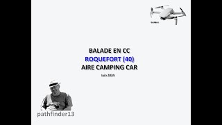 BALADE EN CC  ROQUEFORT  JUIN 2024 [upl. by Ahcire]