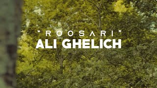 Ali Ghelich  Roosari [upl. by Lama]