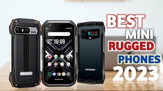 Best Mini And Compact Rugged Smartphones Of 2023 COMPILATION [upl. by Ainos]