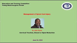 Management of Spinal Cord Injury Cervical Traction Closed or Open Reduction [upl. by Glennon]