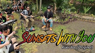 Sunsets With You  Kuerdas Original [upl. by Virginie]