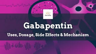 gabapentin  Uses Dosage Side Effects amp Mechanism  Neurontin [upl. by Ycniuqed614]