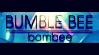 Bumble Bee Full Version  Bambee [upl. by Iene]