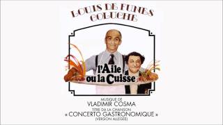 quotLAile ou la Cuissequot OST  Concerto Gastronomique Version Allégée  Vladimir Cosma  HQVersion [upl. by Anilosi368]