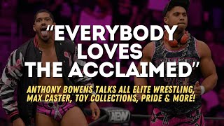 Anthony Bowens of The Acclaimed AEW talks wrestling toy collecting coming out amp more [upl. by Mallorie]