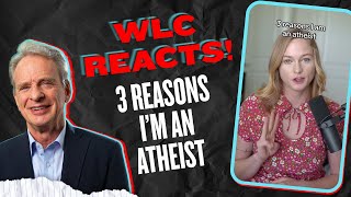 WLC Reacts to Why Im an Atheist [upl. by Airetnohs]