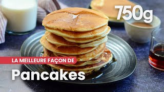 La meilleure façon de Réussir les pancakes  750g [upl. by Megen]