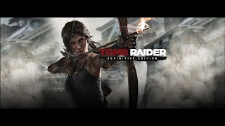 Live PC XBOX APP tomb raider definitive edition Part 01 CyrixCyberwolf [upl. by Esilec]