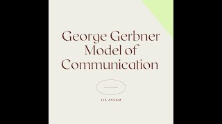 George Gerbner Model of Communication [upl. by Reynolds]