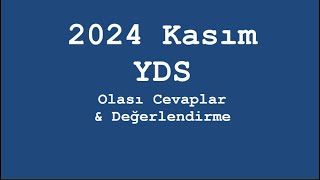 2024 Kasım YDS  Genel Değerlendirme [upl. by Eelreveb]