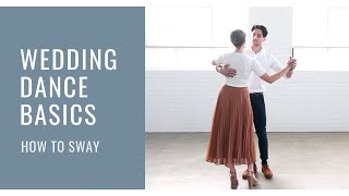 How to perfect the simple sway  First Wedding Dance Basics [upl. by Iron]