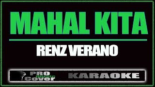 Mahal kita  Renz Verano KARAOKE [upl. by Aydidey]