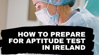 How to prepare for aptitude test  Ireland aptitude test  rcsi aptitude test preparations [upl. by Ellehcear932]