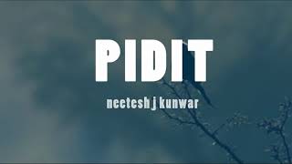 Nitesh Jung Kunwars song quotPiditquot full lyric video [upl. by Kozloski]