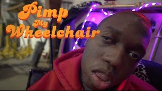 PIMP MY WHEELCHAIR [upl. by Eedak]