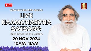 20 Nov 2024  Incarnation Month  Live Naamcharcha Satsang  Sirsa SaintMSGInsan [upl. by Akcebar919]