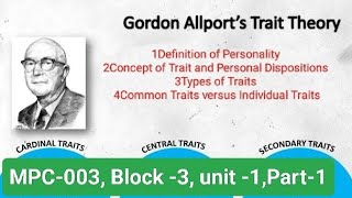 GORDON ALLPORT A DISPOSITIONAL THEORY OF PERSONALITY Types of Traits Common vs Individual Traits [upl. by Corby438]