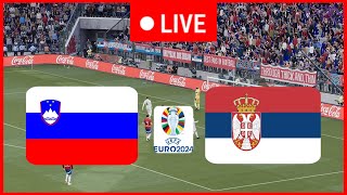 🔴LIVE  Slovenia vs Serbia  EURO 2024  Live Match Today [upl. by Sindee]