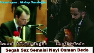 Segah Saz Semaisi Nayi Osman Dede [upl. by Oderf]