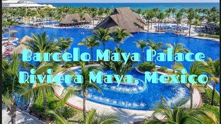 Barcelo Maya Palace [upl. by Nollek]